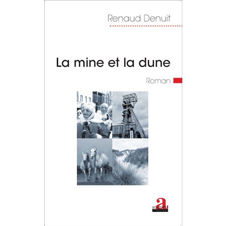 La mine et la dune