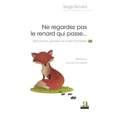 Ne regardez pas le renard qui passe...