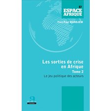 Sorties de crise en Afrique (Tome 2)