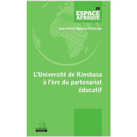 UNIVERSITE DE KINSHASA A L'ERE DU PARTENARIAT EDUCATIF (L')
