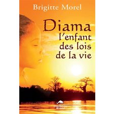 Diama, L'enfant des lois de la vie