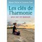 Les clés de l'harmonie pour une vie épanouie