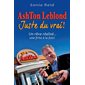 Ashton Leblond : Juste du vrai !