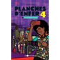 Planches d'enfer  4 : La grande finale