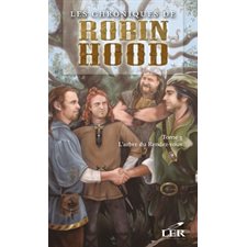 Les chroniques de Robin Hood 3 : L'arbre du Rendez-vous