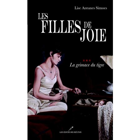 Les filles de joie 03 : La grimace du tigre