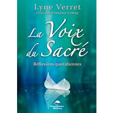 La Voix du Sacré : Réflexions quotidiennes