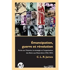 Émancipation, guerre et révolution