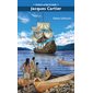 Aventures au bout du monde : Jacques Cartier