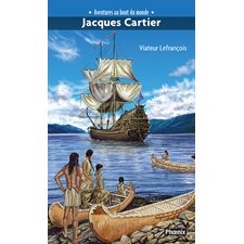 Aventures au bout du monde : Jacques Cartier
