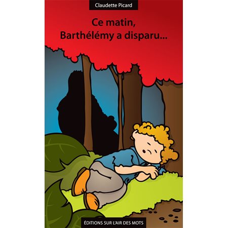 Ce matin, Barthélémy a disparu