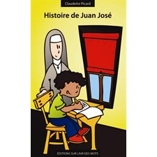 Histoire de Juan José