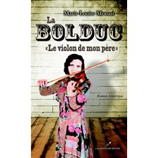 La Bolduc : Le violon de mon père