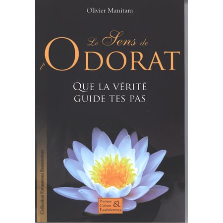 Le Sens de l'Odorat : Que la vérité quide tes pas