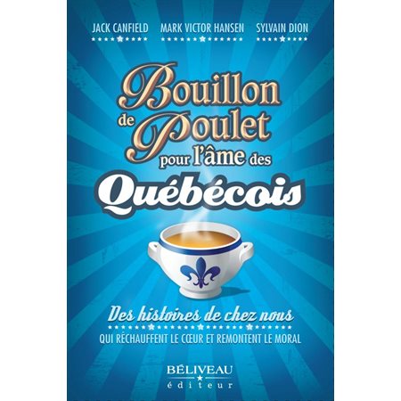 Bouillon de poulet pour l'âme des québécois