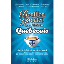 Bouillon de poulet pour l'âme des québécois