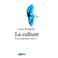 La culture 2 : Écrits polémiques