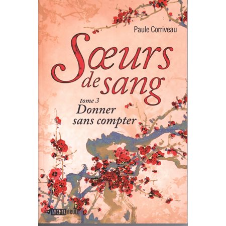 Soeurs de sang 3 : Donner sans compter