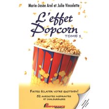 L'effet Popcorn 1 : Faites éclater votre quotidien!