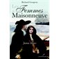 Les Femmes de Maisonneuve 1 : Jeanne Mance