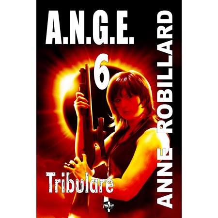 A.N.G.E. 06 : Tribulare