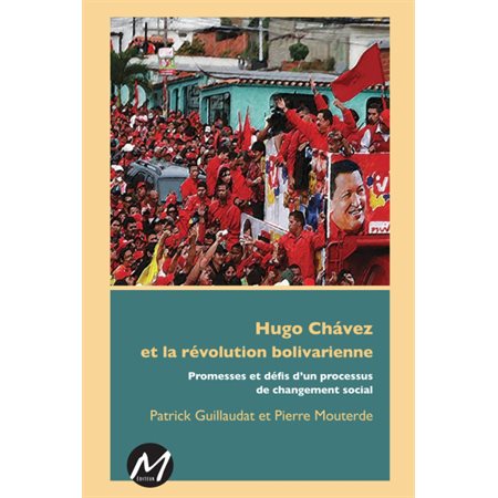 Hugo Chavez et la révolution bolivarienne