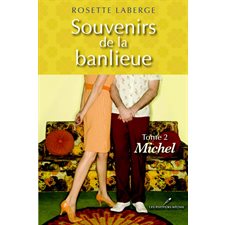 Souvenirs de la banlieue 2 : Michel