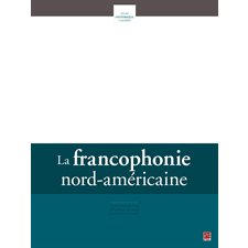 La francophonie nord-américaine