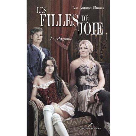 Les filles de joie 01 : Le Magnolia