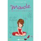 Maude 2 : ou comment survivre au mariage de sa soeur