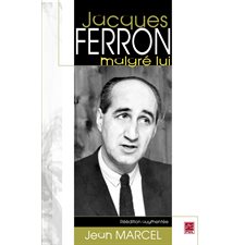 Jacques Ferron marlgré lui N.E