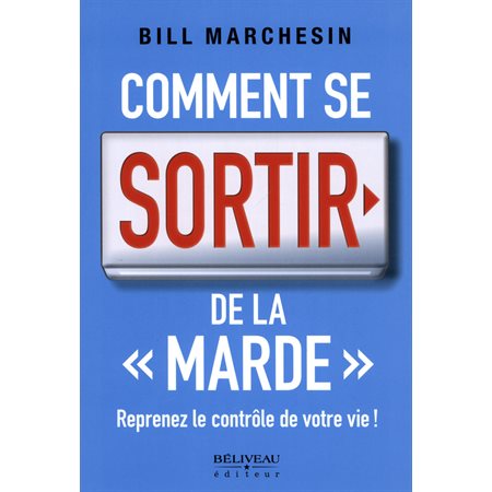 Comment se sortir de la marde