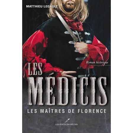 Les Médicis  2 : Les Maîtres de Florence