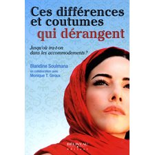 Ces différences et coutumes qui dérangent