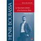 Henri Bourassa.  Le fascinant destin d'un homme libre