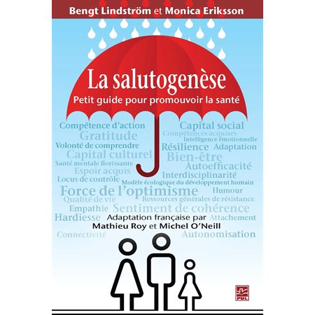 La salutogénèse. Petit guide pour promouvoir la santé