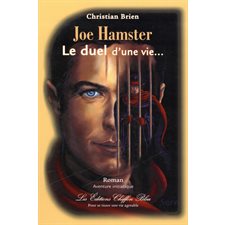 Joe Hamster, Le duel d'une vie...