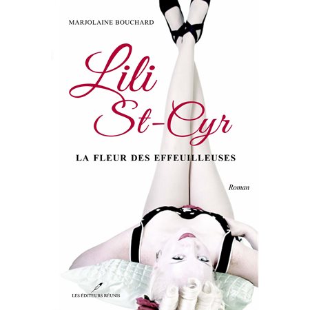 Lili St-Cyr : La fleur des effeuilleuses