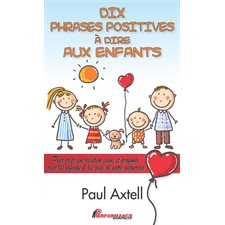 Dix phrases positives à dire aux enfants