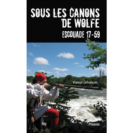 Sous les canons de Wolfe - Escouade 17-59