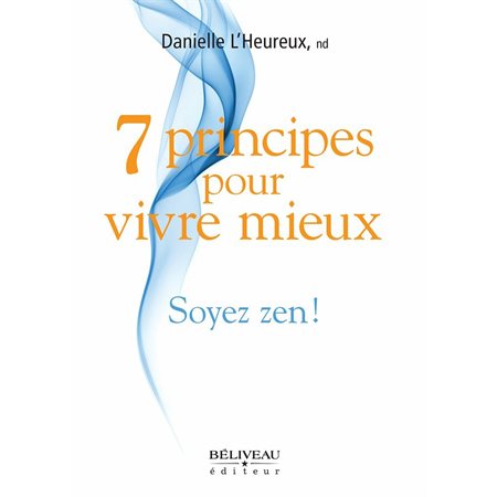 7 principes pour vivre mieux