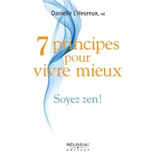 7 principes pour vivre mieux