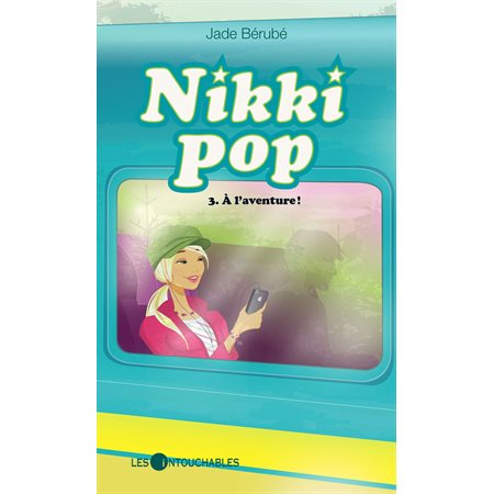 Nikki pop 3 : À l'aventure !