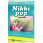 Nikki pop 3 : À l'aventure !