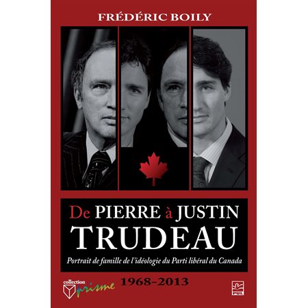 De Pierre à Justin Trudeau