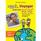 Voyager avec son bébé 01 : Bébé de 6 mois et moins