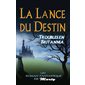 La lance du destin : Troubles en Britannia
