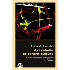 Art rebelle et contre-culture