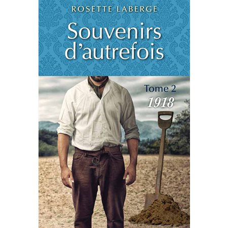 Souvenirs d'autrefois 02  1918