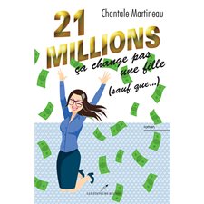 21 millions ça change pas une fille (sauf que...)